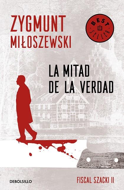 LA MITAD DE LA VERDAD (UN CASO DEL FISCAL SZACKI 2) | 9788466347693 | MILOSZEWSKI, ZYGMUNT | Galatea Llibres | Librería online de Reus, Tarragona | Comprar libros en catalán y castellano online