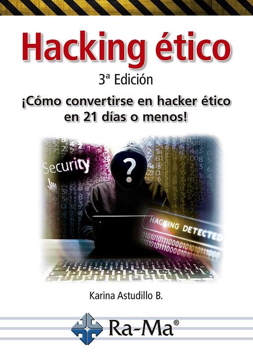 HACKING ETICO 3º ED. | 9788499647678 | ASTUDILLO, KARINA | Galatea Llibres | Llibreria online de Reus, Tarragona | Comprar llibres en català i castellà online