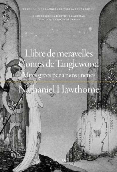 LLIBRE DE MERAVELLES CONTES DE TANGLEWOOD | 9788417410438 | HAWTHORNE, NATHANIEL | Galatea Llibres | Librería online de Reus, Tarragona | Comprar libros en catalán y castellano online