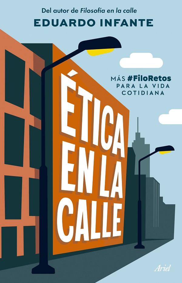 ÉTICA EN LA CALLE | 9788434438293 | INFANTE, EDUARDO | Galatea Llibres | Llibreria online de Reus, Tarragona | Comprar llibres en català i castellà online