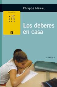 DEBERES EN CASA, LOS | 9788480637695 | MEIRIEU, PHILLIPPE | Galatea Llibres | Librería online de Reus, Tarragona | Comprar libros en catalán y castellano online