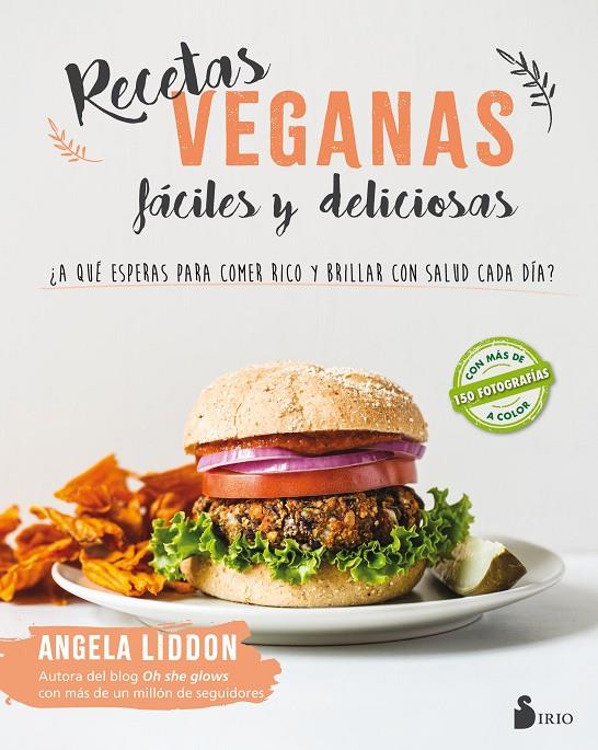 RECETAS VEGANAS FACILES Y DELICIOSAS | 9788417030643 | LIDDON, ANGELA | Galatea Llibres | Llibreria online de Reus, Tarragona | Comprar llibres en català i castellà online