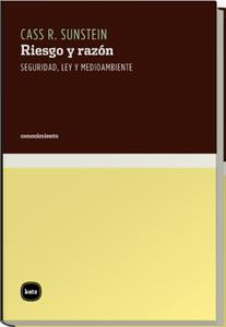 RIESGO Y RAZON : SEGURIDAD, LEY Y MEDIOAMBIENTE | 9788460983507 | SUNSTEIN, CASS R. | Galatea Llibres | Librería online de Reus, Tarragona | Comprar libros en catalán y castellano online