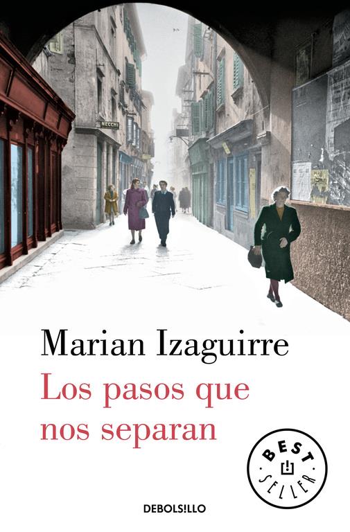 LOS PASOS QUE NOS SEPARAN | 9788466329330 | IZAGUIRRE, MARIAN | Galatea Llibres | Librería online de Reus, Tarragona | Comprar libros en catalán y castellano online