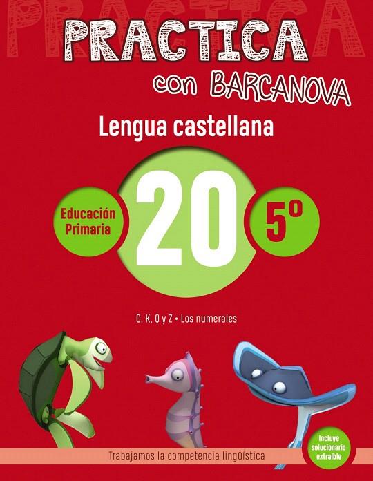 PRACTICA CON BARCANOVA. LENGUA CASTELLANA 20 | 9788448945459 | CAMPS, MONTSE/SERRA, LLUïSA | Galatea Llibres | Llibreria online de Reus, Tarragona | Comprar llibres en català i castellà online