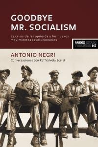 GOODBYE MR. SOCIALISM | 9788449320101 | NEGRI, ANTONIO | Galatea Llibres | Llibreria online de Reus, Tarragona | Comprar llibres en català i castellà online