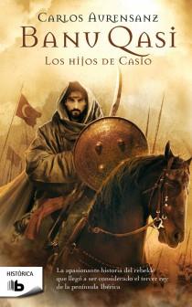 BANU QASI. LOS HIJOS DE CASIO | 9788498725957 | AURENSANZ SÁNCHEZ, CARLOS | Galatea Llibres | Llibreria online de Reus, Tarragona | Comprar llibres en català i castellà online