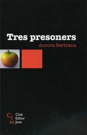 TRES PRESONERS | 9788473291262 | BERTRANA SALAZAR, AURORA (1899-1974) | Galatea Llibres | Llibreria online de Reus, Tarragona | Comprar llibres en català i castellà online