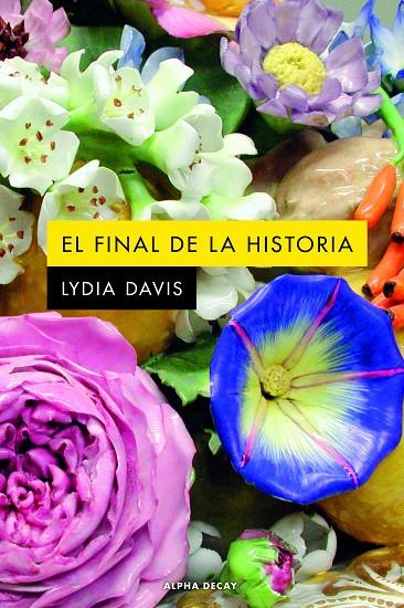 EL FINAL DE LA HISTORIA | 9788412577761 | DAVIS, LYDIA | Galatea Llibres | Llibreria online de Reus, Tarragona | Comprar llibres en català i castellà online