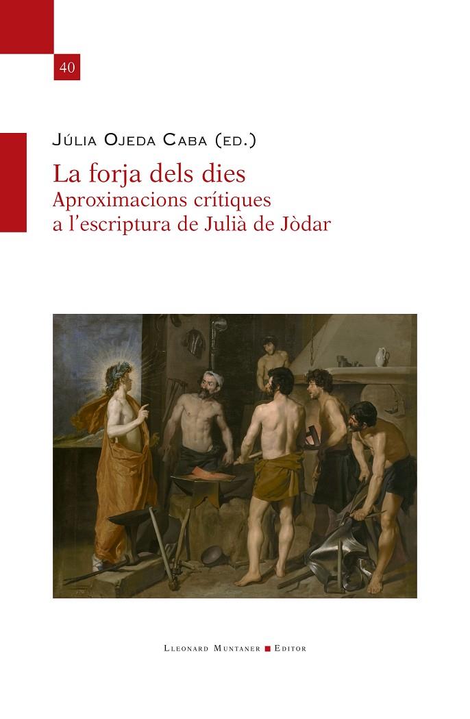 LA FORJA DELS DIES | 9788410377196 | OJEDA CABA, JULIA | Galatea Llibres | Llibreria online de Reus, Tarragona | Comprar llibres en català i castellà online