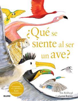 QUÉ SE SIENTE AL SER UN AVE? | 9788410048096 | BIRKHEAD, TIM/RAYNER, CATHERINE | Galatea Llibres | Llibreria online de Reus, Tarragona | Comprar llibres en català i castellà online