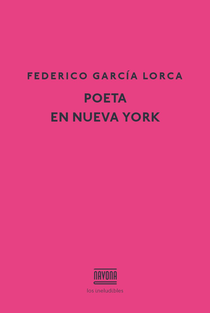 POETA EN NUEVA YORK | 9788416259465 | GARCÍA LORCA, FEDERICO | Galatea Llibres | Librería online de Reus, Tarragona | Comprar libros en catalán y castellano online