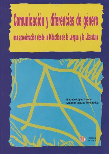 COMUNICACION Y DIFERENCIA DE GENERO | 9788497002165 | LOPEZ VALERO/ENCABO FERNANDEZ | Galatea Llibres | Llibreria online de Reus, Tarragona | Comprar llibres en català i castellà online