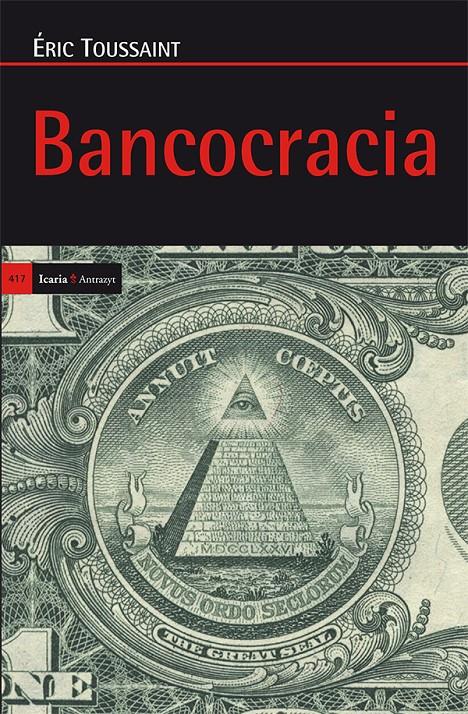 BANCOCRACIA | 9788498886306 | TOUSSAINT, ÈRIC | Galatea Llibres | Llibreria online de Reus, Tarragona | Comprar llibres en català i castellà online