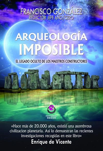 ARQUEOLOGIA IMPOSIBLE | 9788497008204 | GONZALEZ, FRANCISCO | Galatea Llibres | Llibreria online de Reus, Tarragona | Comprar llibres en català i castellà online