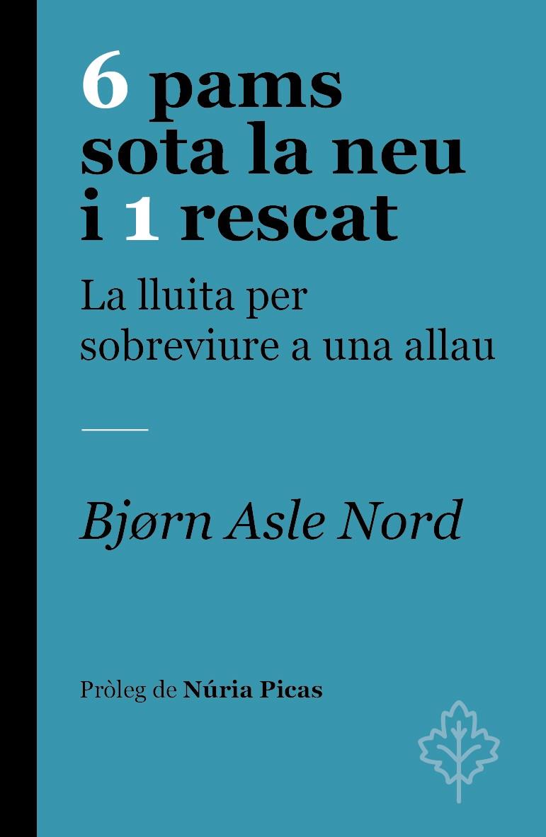 6 PAMS SOTA LA NEU I 1 RESCAT | 9788418696251 | NORD, BJØRN ASLE | Galatea Llibres | Llibreria online de Reus, Tarragona | Comprar llibres en català i castellà online