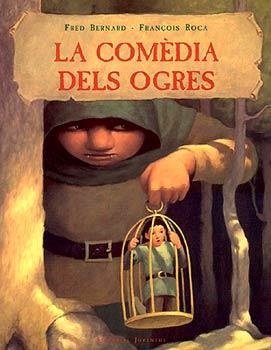 COMEDIA DELS OGRES, LA | 9788426133380 | BERNARD, FRED | Galatea Llibres | Llibreria online de Reus, Tarragona | Comprar llibres en català i castellà online