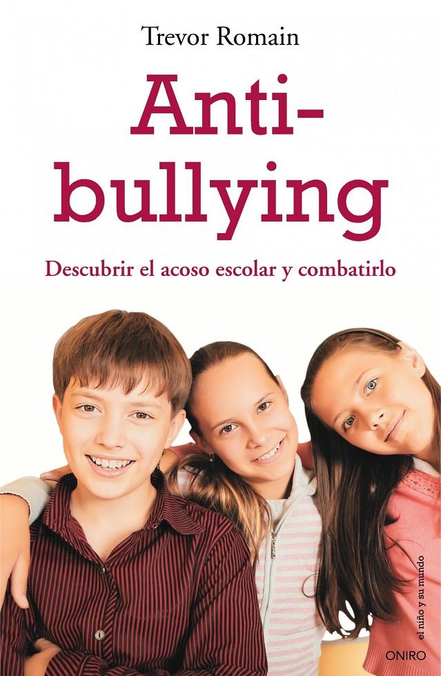 ANTI BULLYING | 9788497544412 | ROMAIN, TREVOR | Galatea Llibres | Llibreria online de Reus, Tarragona | Comprar llibres en català i castellà online