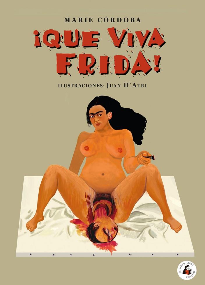 QUE VIVA FRIDA! | 9788412445114 | CORDOBA, MARIE | Galatea Llibres | Llibreria online de Reus, Tarragona | Comprar llibres en català i castellà online