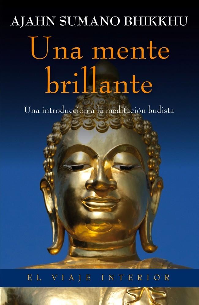 UNA MENTE BRILLANTE | 9788497546010 | SUMANO BHIKKHU, AJAHN | Galatea Llibres | Llibreria online de Reus, Tarragona | Comprar llibres en català i castellà online