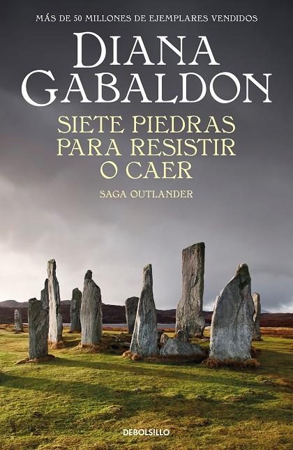 SIETE PIEDRAS PARA RESISTIR O CAER (SAGA OUTLANDER) | 9788466378338 | GABALDON, DIANA | Galatea Llibres | Librería online de Reus, Tarragona | Comprar libros en catalán y castellano online