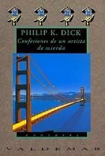 CONFESIONES DE UN ARTISTA DE MIERDA              (DIP) | 9788477020615 | DICK, PHILIP K. | Galatea Llibres | Llibreria online de Reus, Tarragona | Comprar llibres en català i castellà online