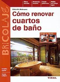 COMO RENOVAR CUARTOS DE BAÑO | 9788430596690 | HEIMANN, ERICH H. | Galatea Llibres | Llibreria online de Reus, Tarragona | Comprar llibres en català i castellà online