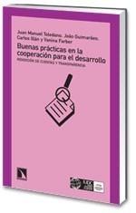 BUENAS PRÁCTICAS EN LA COOPERACIÓN PARA EL DESARROLLO. | 9788483193921 | JUAN MANUEL TOLEDANO, JOÃO GUIMARÃES, CARLOS ILLÁN | Galatea Llibres | Llibreria online de Reus, Tarragona | Comprar llibres en català i castellà online