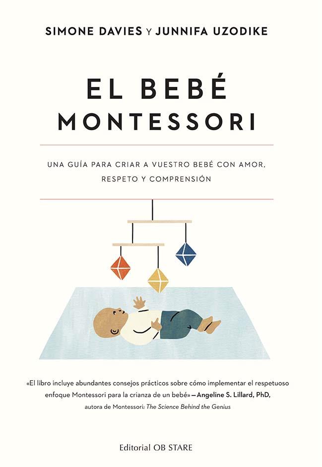 EL BEBÉ MONTESSORI | 9788418956287 | DAVIES, SIMONE/UZODIKE, JUNNIFA | Galatea Llibres | Llibreria online de Reus, Tarragona | Comprar llibres en català i castellà online