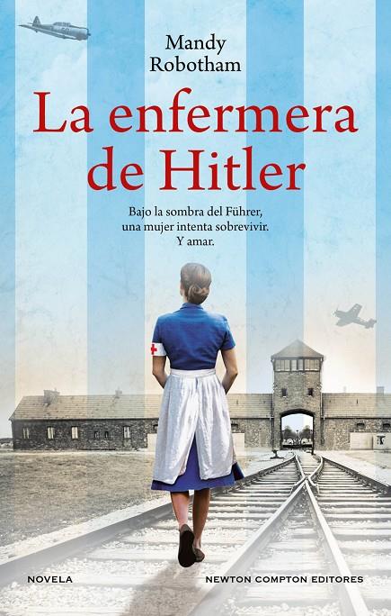 LA ENFERMERA DE HITLER | 9788419620767 | ROBOTHAM, MANDY | Galatea Llibres | Llibreria online de Reus, Tarragona | Comprar llibres en català i castellà online