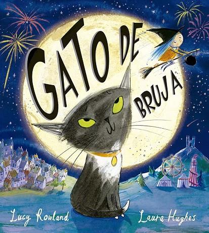 GATO DE BRUJA | 9788491457527 | ROWLAND, LUCY | Galatea Llibres | Librería online de Reus, Tarragona | Comprar libros en catalán y castellano online