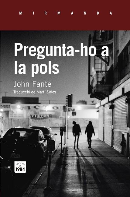 PREGUNTA-HO A LA POLS | 9788415835820 | FANTE, JOHN | Galatea Llibres | Llibreria online de Reus, Tarragona | Comprar llibres en català i castellà online