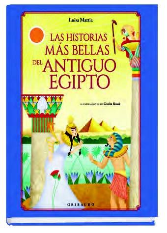 LAS HISTORIAS MÁS BELLAS DEL ANTIGUO EGIPTO | 9788417127305 | MATTIA, LUISA | Galatea Llibres | Llibreria online de Reus, Tarragona | Comprar llibres en català i castellà online