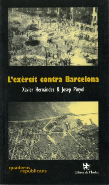 EXERCIT CONTRA BARCELONA, L' | 9788495317124 | PINYOL, JOSEP | Galatea Llibres | Llibreria online de Reus, Tarragona | Comprar llibres en català i castellà online