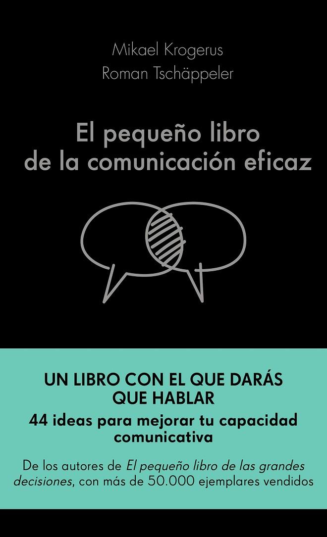 EL PEQUEÑO LIBRO DE LA COMUNICACIÓN EFICAZ | 9788417568757 | KROGERUS, MIKAEL / TSCHÄPPELER, ROMAN | Galatea Llibres | Llibreria online de Reus, Tarragona | Comprar llibres en català i castellà online