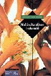 MULTICULTURALISME I EDUCACIO | 9788482566740 | JORDAN, JOSE ANTONIO (COORD) | Galatea Llibres | Librería online de Reus, Tarragona | Comprar libros en catalán y castellano online