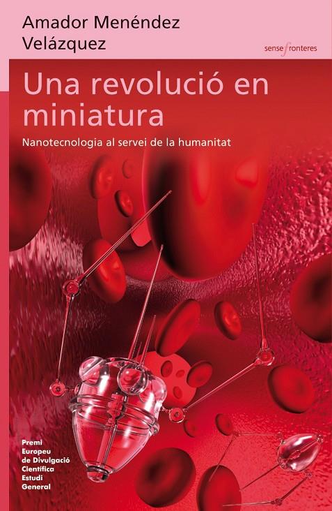 REVOLUCIÓ EN MINIATURA, UNA. NANOTECNOLOGIA | 9788498246629 | MENÉNDEZ VELÁZQUEZ, AMADOR | Galatea Llibres | Librería online de Reus, Tarragona | Comprar libros en catalán y castellano online