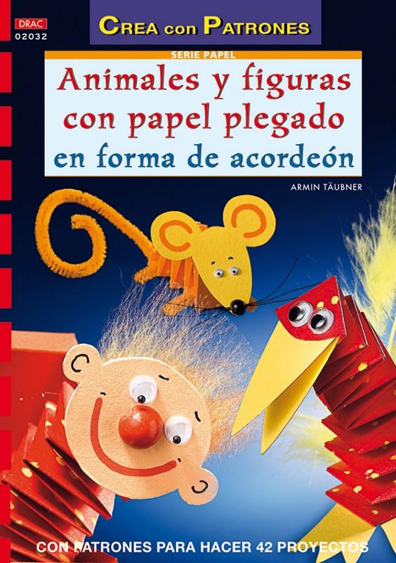 ANIMALES Y FIGURAS CON PAPEL PLEGADO EN FORMA DE ACORDEON | 9788496777170 | TAUBNER, ARMIN | Galatea Llibres | Librería online de Reus, Tarragona | Comprar libros en catalán y castellano online