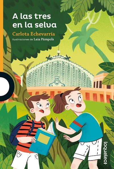 A LAS TRES EN LA SELVA | 9788491225157 | ECHEVARRIA, CARLOTA | Galatea Llibres | Llibreria online de Reus, Tarragona | Comprar llibres en català i castellà online