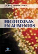 MICOTOXINAS EN ALIMENTOS | 9788479788087 | SORIANO DEL CASTILLO, JOSE MIGUEL | Galatea Llibres | Llibreria online de Reus, Tarragona | Comprar llibres en català i castellà online