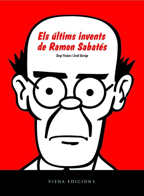 ULTIMS INVENTS DE RAMON SABATES, ELS | 9788483305171 | FREIXES, SERGI/GARRIGA, JORDI | Galatea Llibres | Llibreria online de Reus, Tarragona | Comprar llibres en català i castellà online