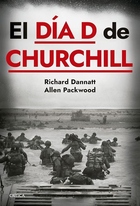 EL DÍA D DE CHURCHILL | 9788491996477 | PACKWOOD, ALLEN/DANNATT, RICHARD | Galatea Llibres | Llibreria online de Reus, Tarragona | Comprar llibres en català i castellà online