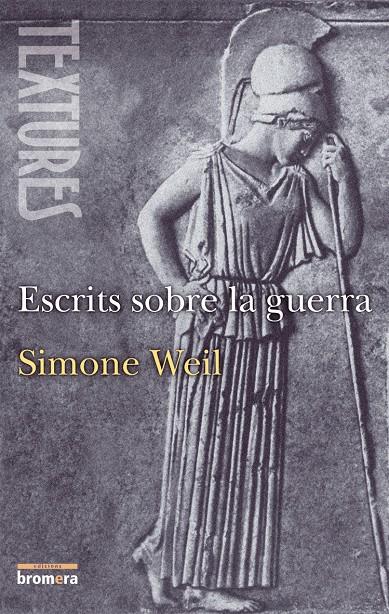 ESCRITS SOBRE LA GUERRA | 9788476602973 | WEILL, SIMONE | Galatea Llibres | Llibreria online de Reus, Tarragona | Comprar llibres en català i castellà online