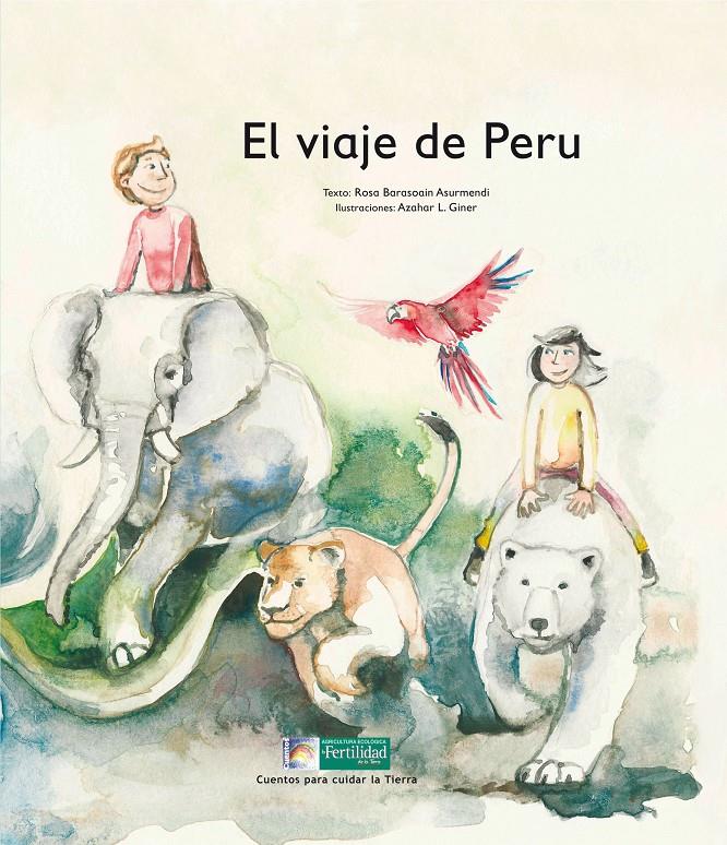 EL VIAJE DE PERU | 9788494369360 | BARASOAIN ASURMENDI, ROSA | Galatea Llibres | Librería online de Reus, Tarragona | Comprar libros en catalán y castellano online