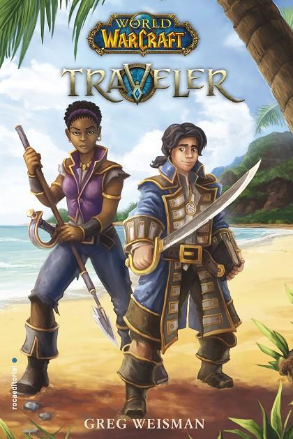 TRAVELER (WORLD OF WARCRAFT, 1) | 9788416700554 | WEISMAN, GREG | Galatea Llibres | Llibreria online de Reus, Tarragona | Comprar llibres en català i castellà online