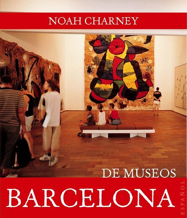 BARCELONA DE MUSEOS | 9788408089445 | CHARNEY, NOAH | Galatea Llibres | Llibreria online de Reus, Tarragona | Comprar llibres en català i castellà online