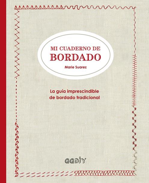 MI CUADERNO DE BORDADO | 9788425228919 | SUAREZ, MARIE | Galatea Llibres | Llibreria online de Reus, Tarragona | Comprar llibres en català i castellà online