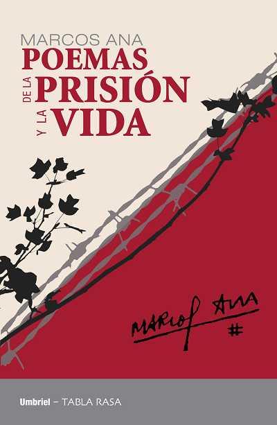 POEMAS DE LA PRISION Y LA VIDA | 9788492915071 | ANA, MARCOS | Galatea Llibres | Llibreria online de Reus, Tarragona | Comprar llibres en català i castellà online