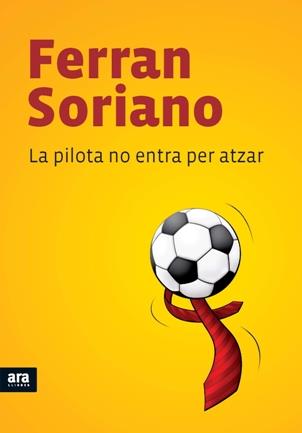 PILOTA NO ENTRA PER ATZAR, LA | 9788492552658 | SORIANO, FERRAN | Galatea Llibres | Llibreria online de Reus, Tarragona | Comprar llibres en català i castellà online