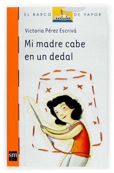 MI MADRE CABE EN UN DEDAL | 9788467511512 | PEREZ ESCRIVA, VICENTE | Galatea Llibres | Llibreria online de Reus, Tarragona | Comprar llibres en català i castellà online